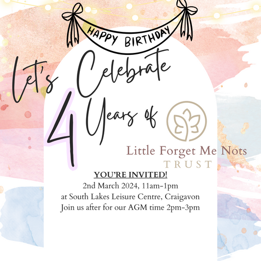 Join Us in Celebrating 4 Years of Little Forget Me Nots Trust!