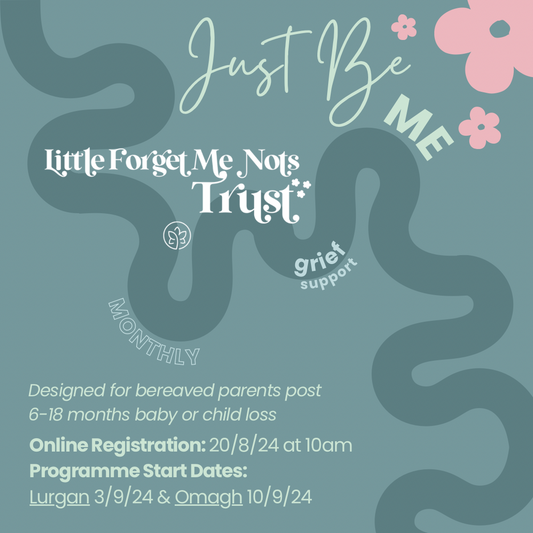 Just Be Me - Grief Support Programme - OMAGH